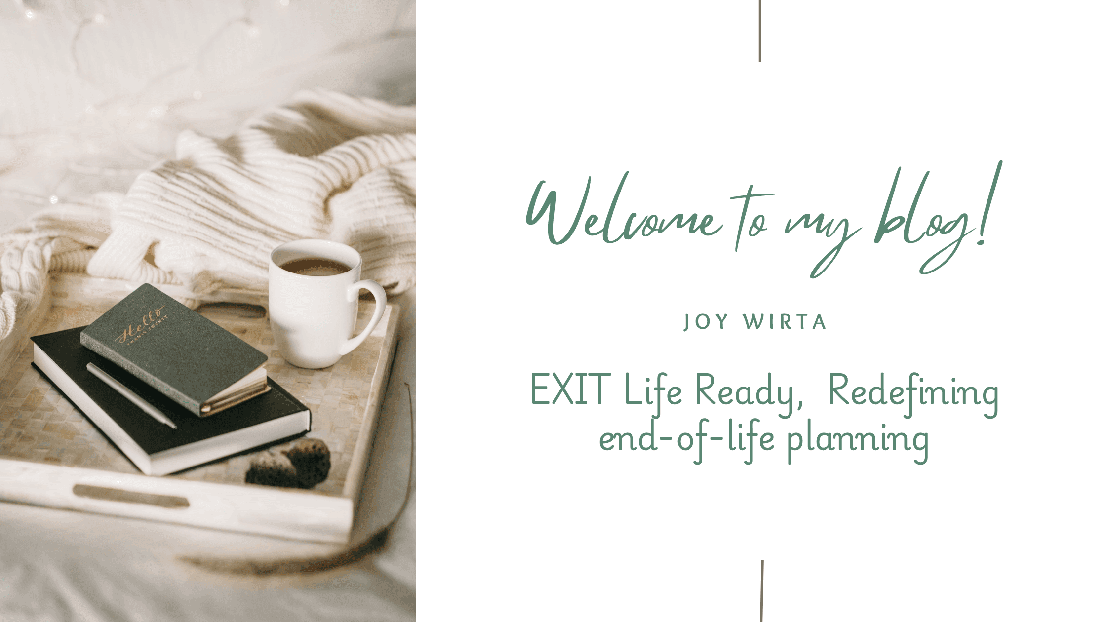 EXIT Life Ready Re-defining end of life planning