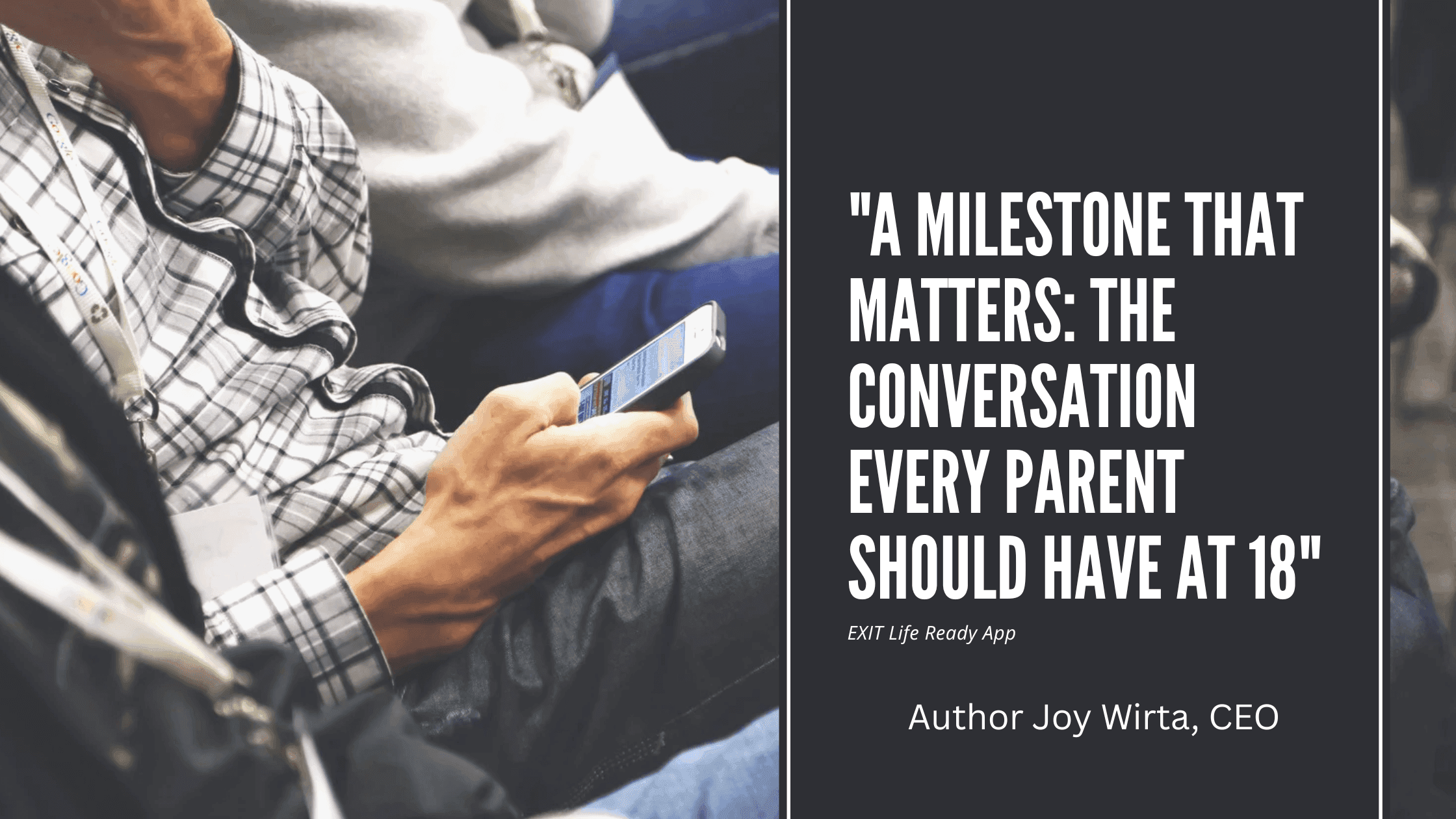 "A Milestone That Matters: The Conversation Every Parent Should Have at 18" - Regarding end of life plan